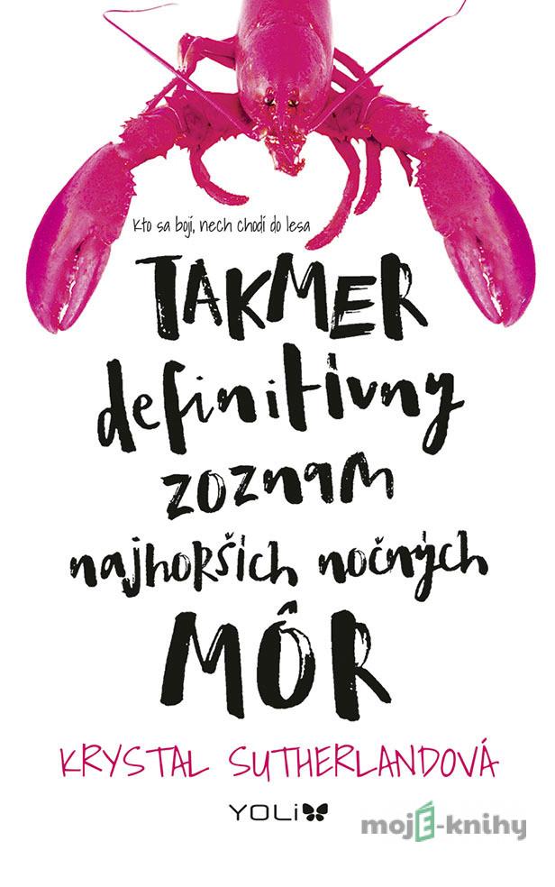 Takmer definitívny zoznam najhorších nočných môr - Krystal Sutherland Takmer definitívny zoznam najhorších nočných môr - Krystal Sutherland