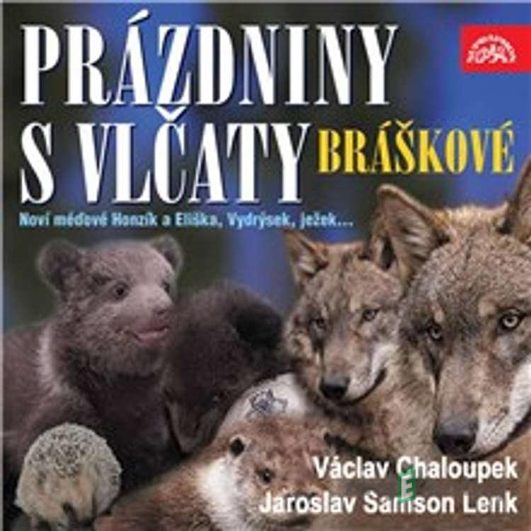 Písničky a příběhy zvířátek z večerníčků Bráškové. Prázdniny s vlčaty - Václav Chaloupek,Jaroslav Samson Lenk Písničky a příběhy zvířátek z večerníčků Bráškové. Prázdniny s vlčaty - Václav Chaloupek,Jaroslav Samson Lenk