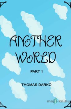 Another World Part 1 - Thomas Darko