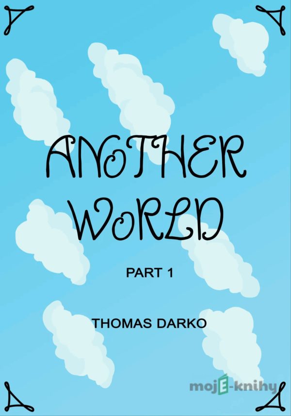 Another World Part 1 - Thomas Darko