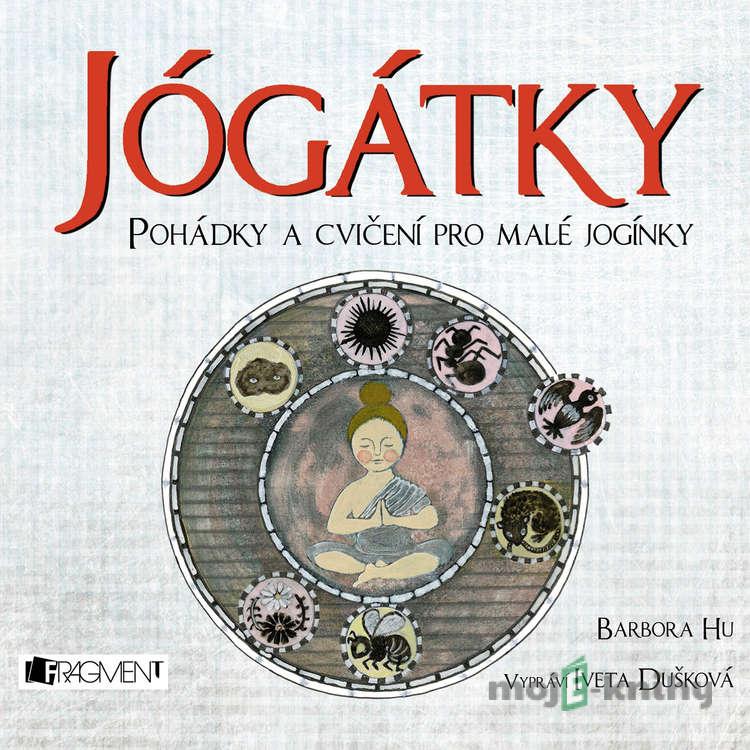 Jógátky - Barbora Hu Jógátky - Barbora Hu