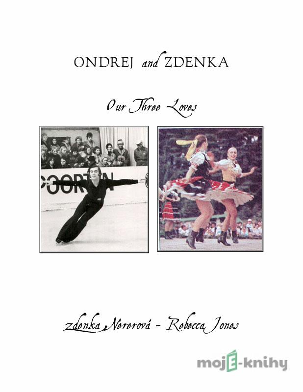 Ondrej and Zdenka - Zdenka Nererová, Rebecca Jones Ondrej and Zdenka - Zdenka Nererová, Rebecca Jones