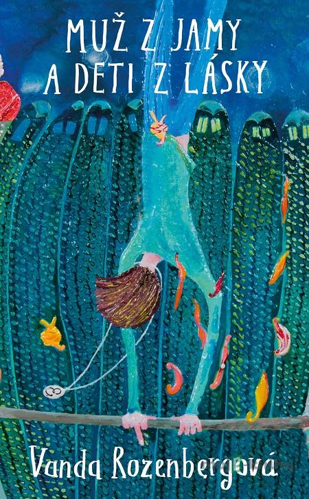 Muž z jamy a deti z lásky - Vanda Rozenbergová Muž z jamy a deti z lásky - Vanda Rozenbergová