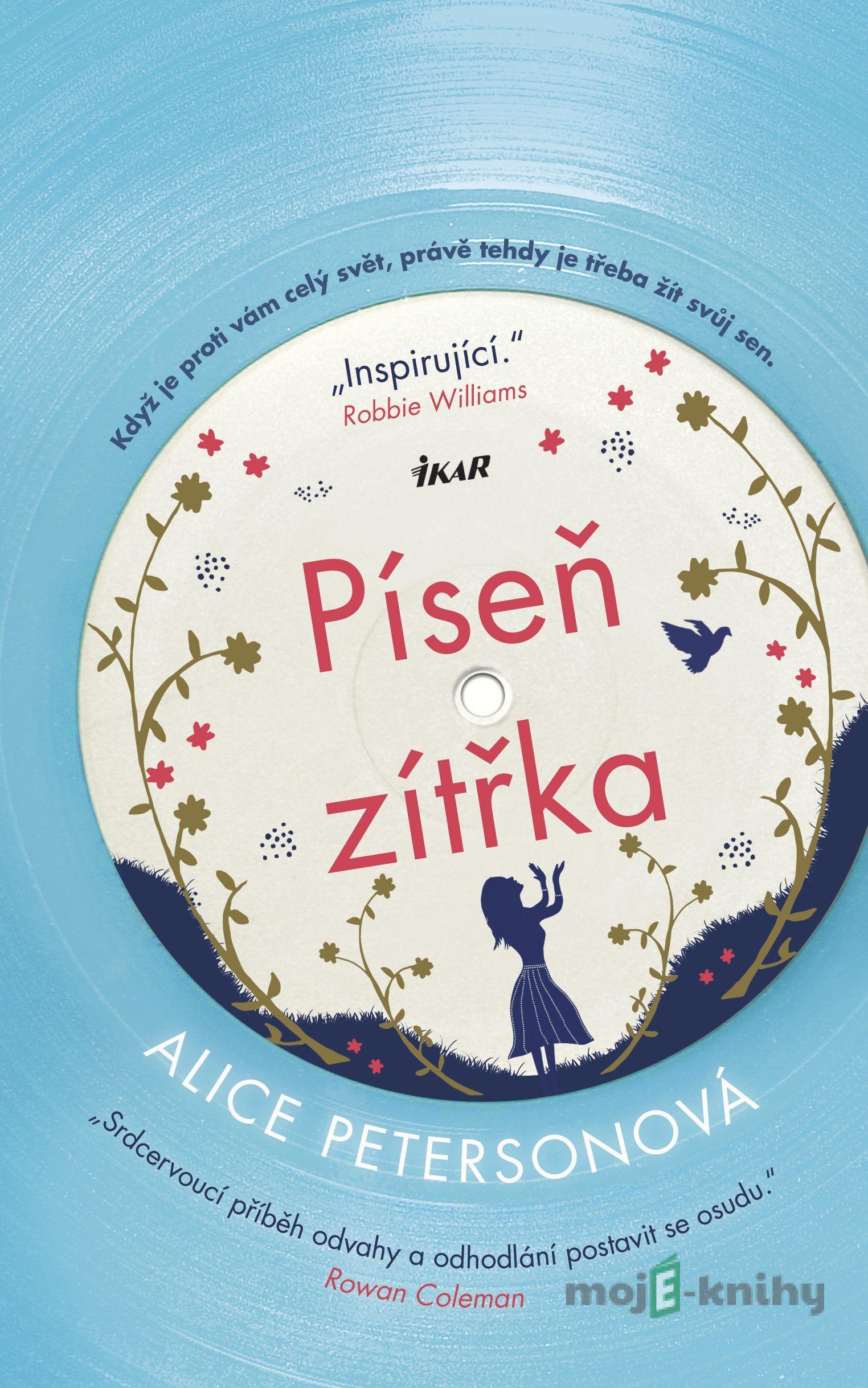 Píseň zítřka - Alice Peterson Píseň zítřka - Alice Peterson