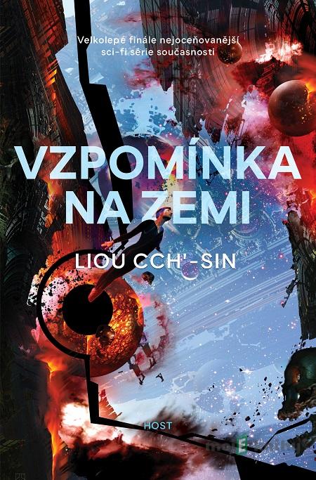Vzpomínka na Zemi - Liou Cch’-sin Vzpomínka na Zemi - Liou Cch’-sin