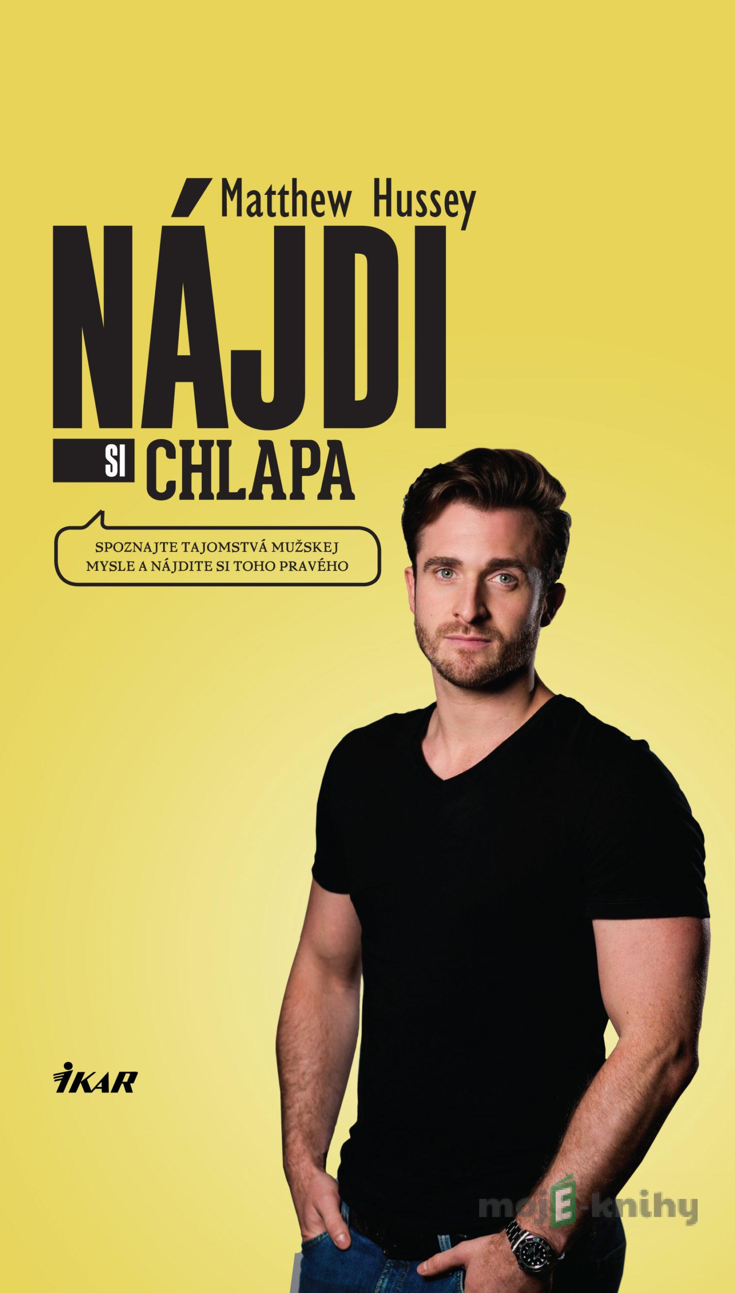 Nájdi si chlapa - Matthew Hussey Nájdi si chlapa - Matthew Hussey