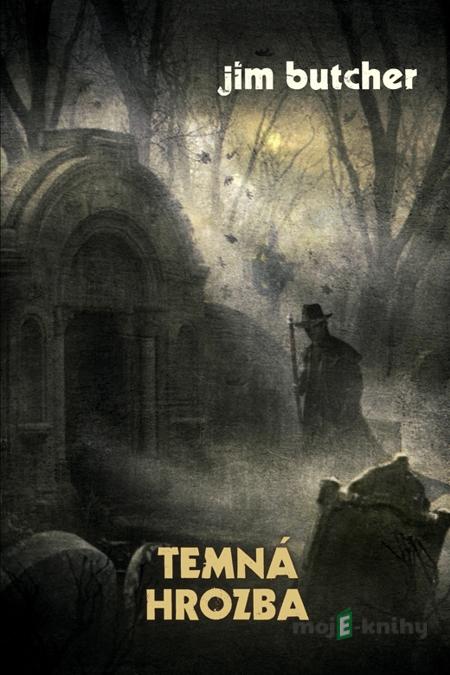 Temná hrozba - Jim Butcher Temná hrozba - Jim Butcher