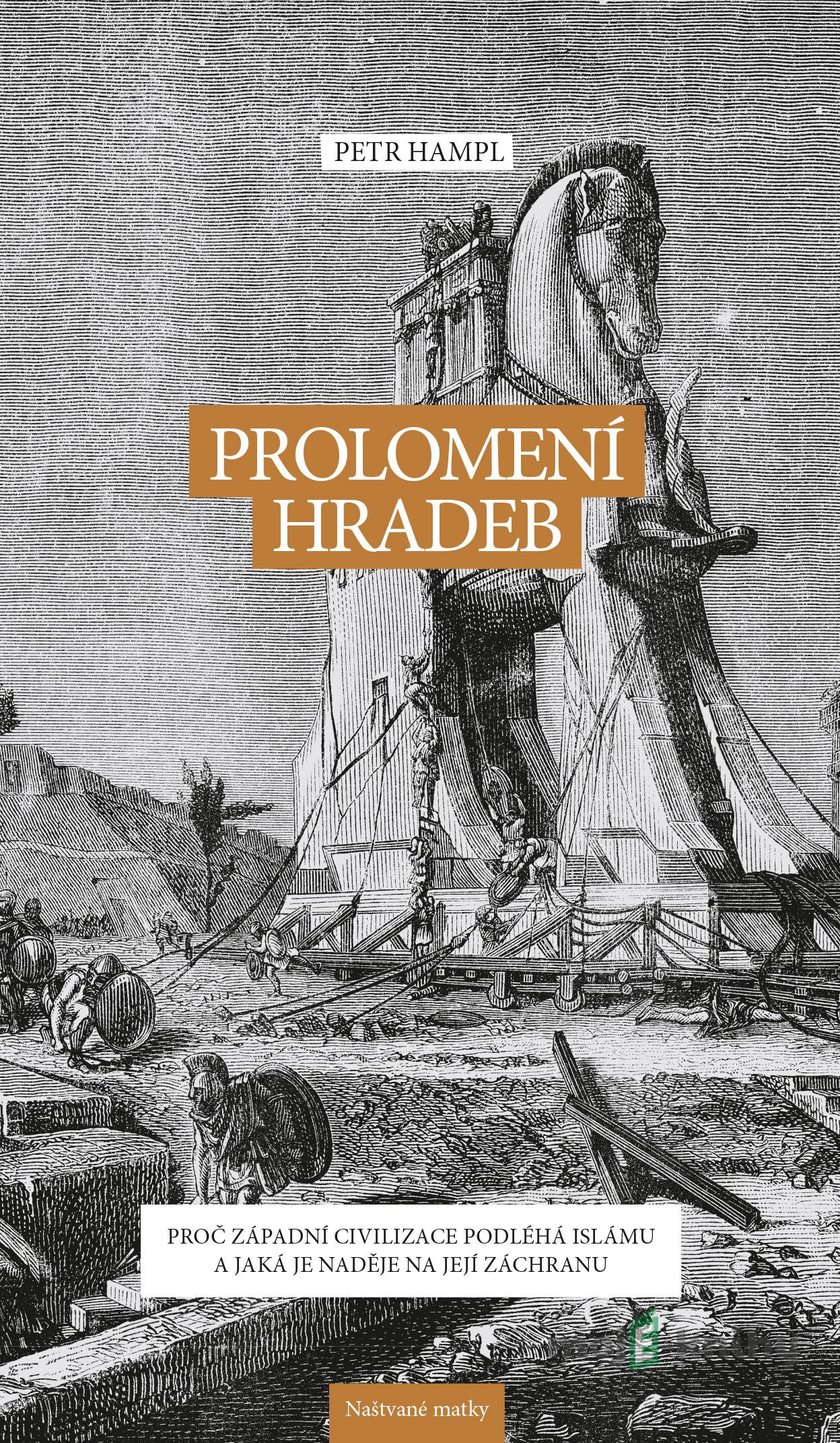 Prolomení hradeb - Petr Hampl Prolomení hradeb - Petr Hampl
