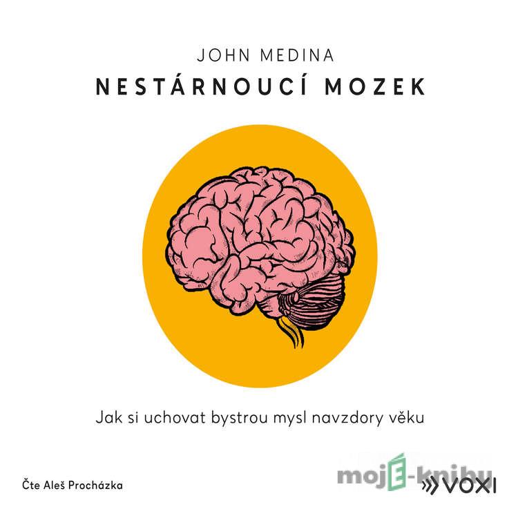 Nestárnoucí mozek - John Medina Nestárnoucí mozek - John Medina