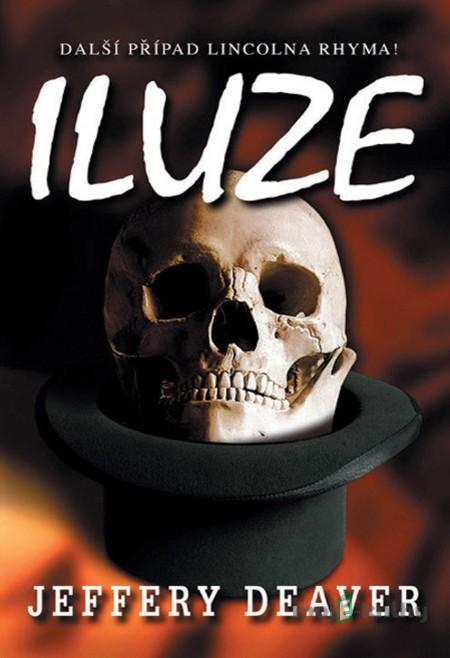 Iluze - Jeffery Deaver Iluze - Jeffery Deaver
