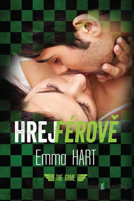 Hrej férově - Emma Hart Hrej férově - Emma Hart