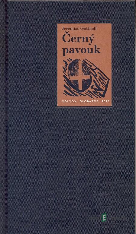Černý pavouk - Jeremias Gotthelf Černý pavouk - Jeremias Gotthelf