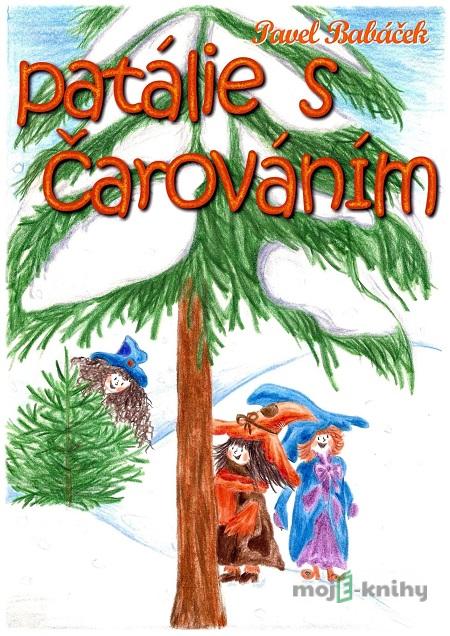 Patálie s čarováním - Pavel Babáček Patálie s čarováním - Pavel Babáček