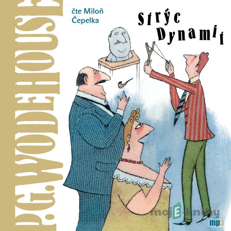 Strýc Dynamit - P. G. Wodehouse Strýc Dynamit - P. G. Wodehouse