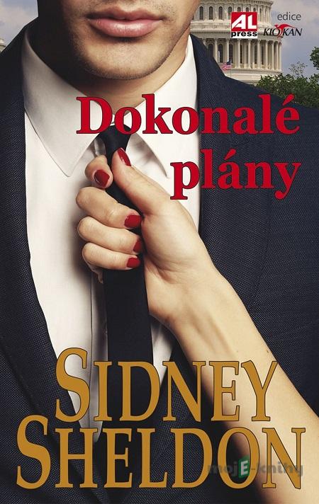 Dokonalé plány - Sidney Sheldon Dokonalé plány - Sidney Sheldon