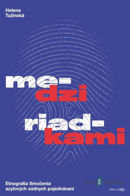 Medzi riadkami - Helena Tužinská Medzi riadkami - Helena Tužinská