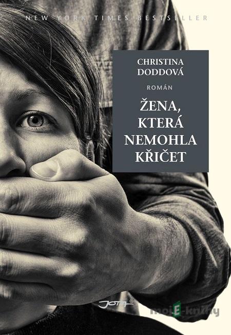 Žena, která nemohla křičet - Christina Dodd Žena, která nemohla křičet - Christina Dodd