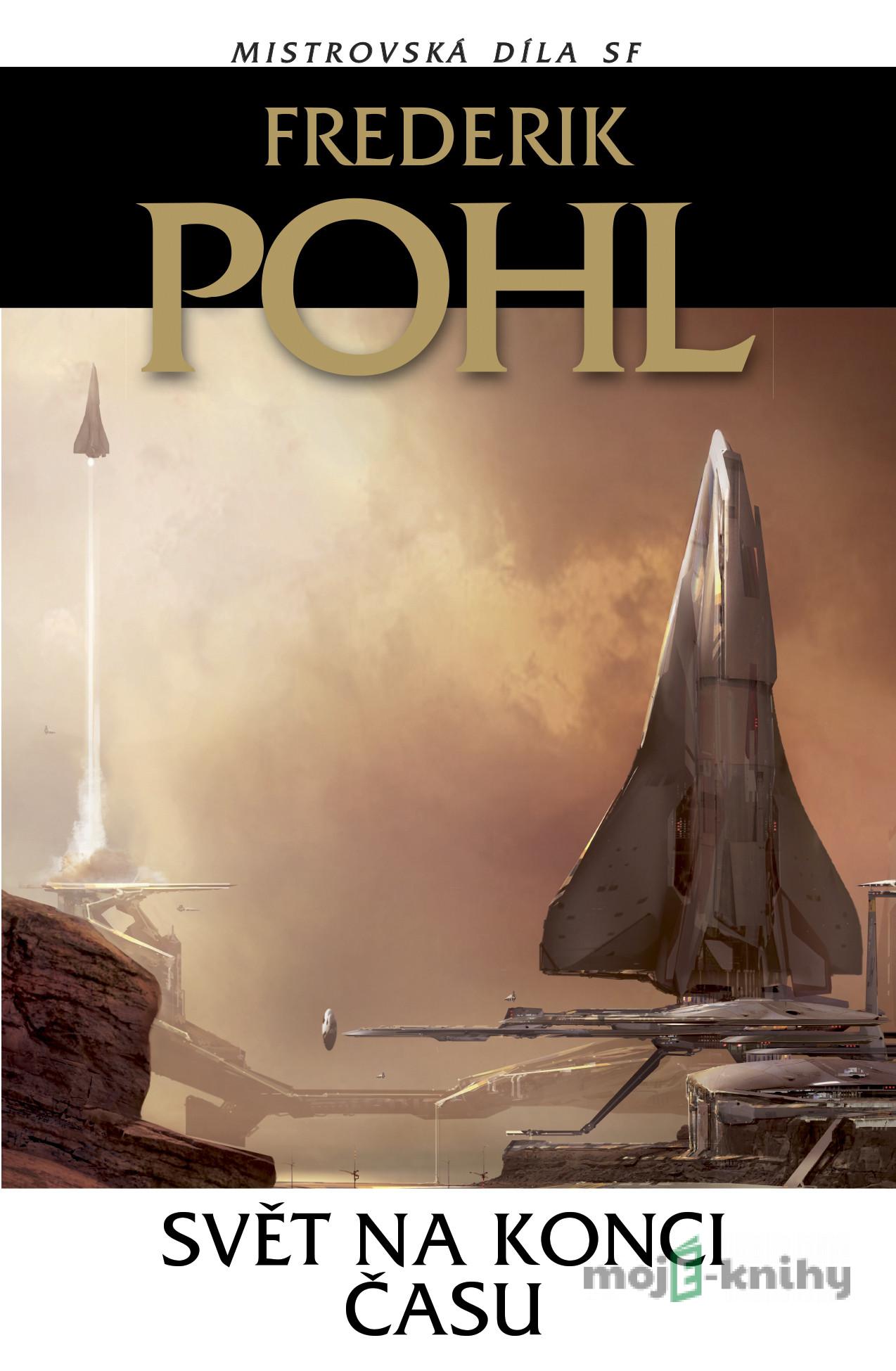 Svět na konci času - Frederik Pohl Svět na konci času - Frederik Pohl