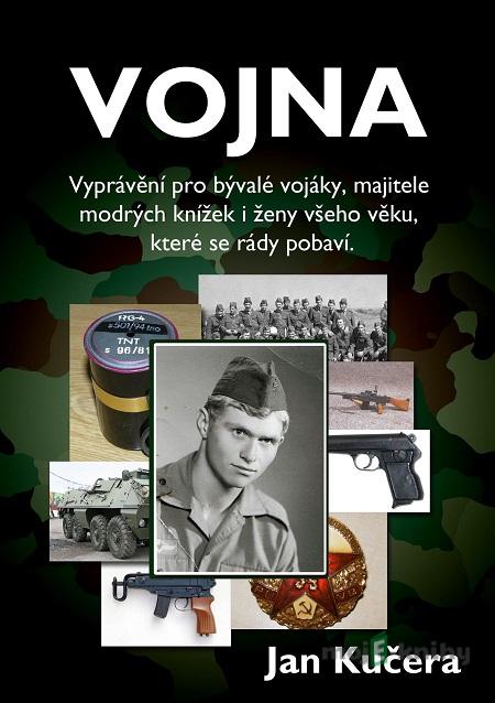 Vojna - Jan Kučera Vojna - Jan Kučera