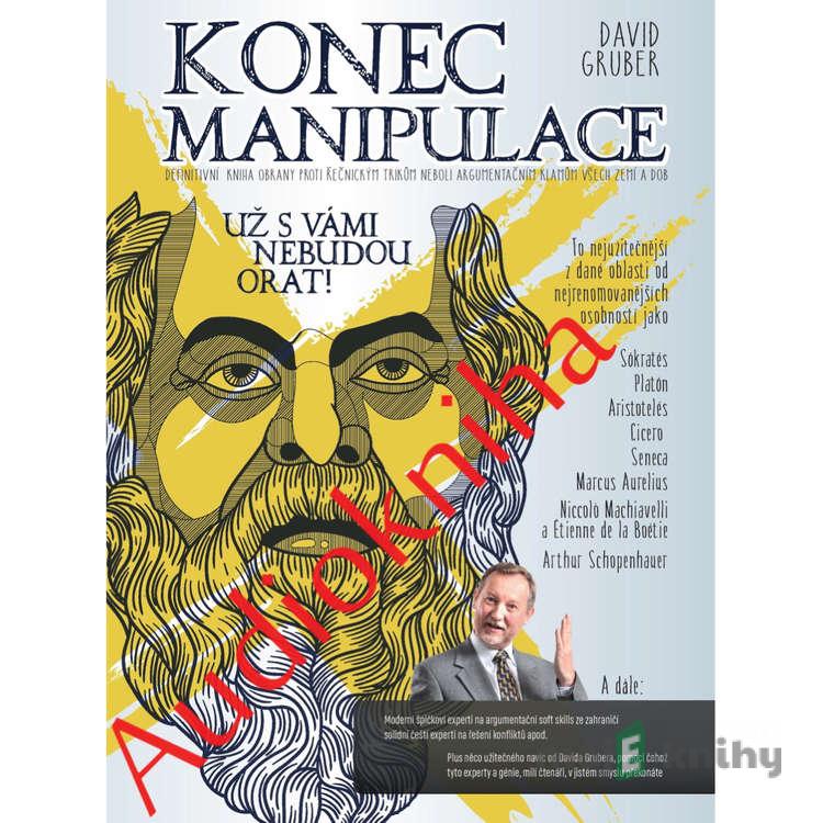 Konec manipulace - David Gruber Konec manipulace - David Gruber