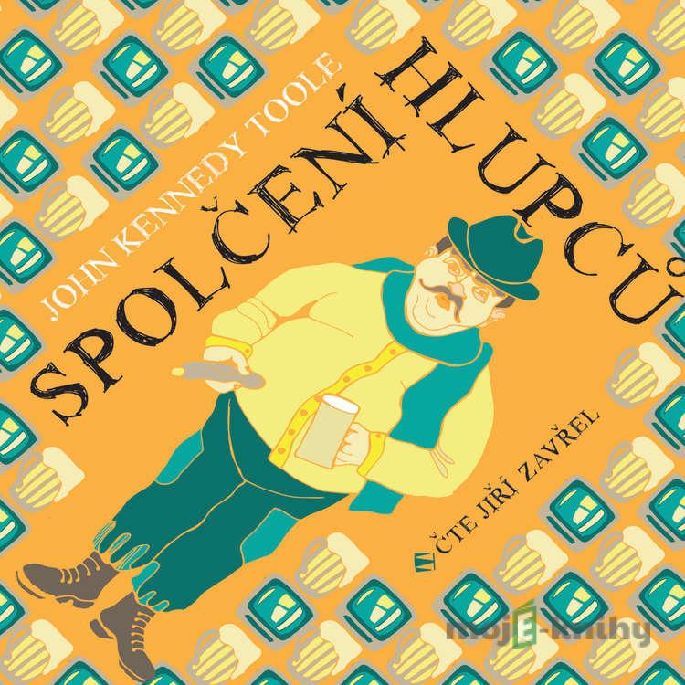 Spolčení hlupců - John Kenedy Tool Spolčení hlupců - John Kenedy Tool