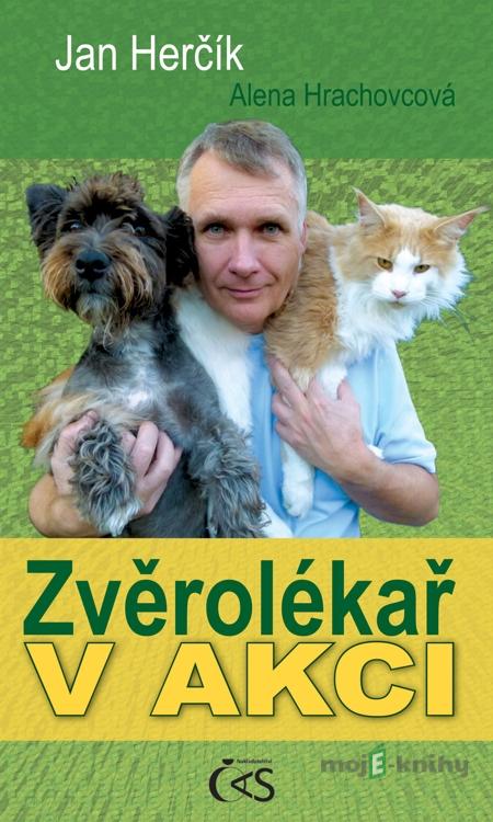 Zvěrolékař v akci - Jan Herčík, Alena Hrachovcová Zvěrolékař v akci - Jan Herčík, Alena Hrachovcová