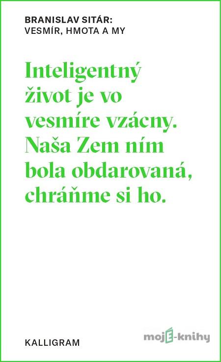 Vesmír, hmota a my - Branislav Sitár Vesmír, hmota a my - Branislav Sitár