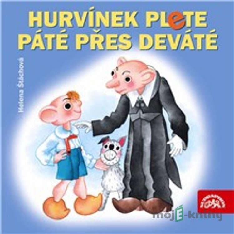 Hurvínek plete páté přes deváté - Helena Štáchová Hurvínek plete páté přes deváté - Helena Štáchová