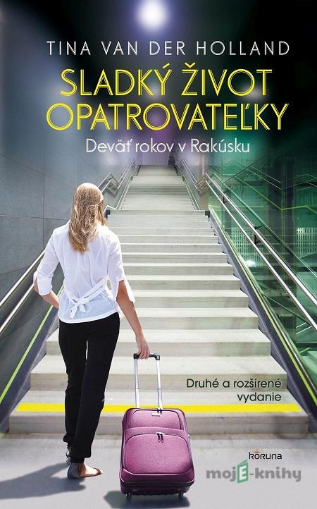 Sladký život opatrovateľky - Tina Van der Holland Sladký život opatrovateľky - Tina Van der Holland