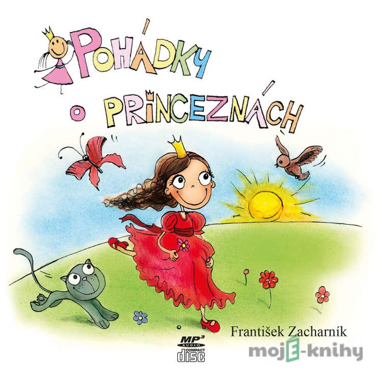 Pohádky o princeznách - František Zacharník Pohádky o princeznách - František Zacharník