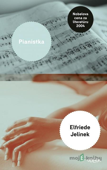 Pianistka - Elfriede Jelinek Pianistka - Elfriede Jelinek