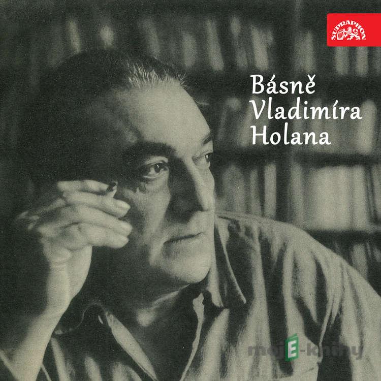 Básně Vladimíra Holana - Vladimír Holan Básně Vladimíra Holana - Vladimír Holan