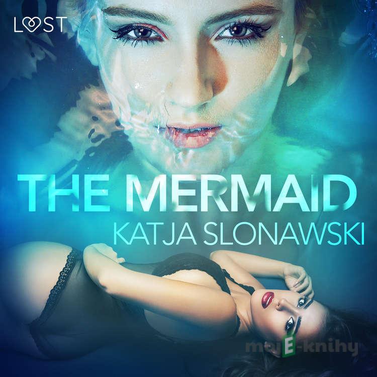 The Mermaid - Erotic Short Story (EN) - Katja Slonawski The Mermaid - Erotic Short Story (EN) - Katja Slonawski