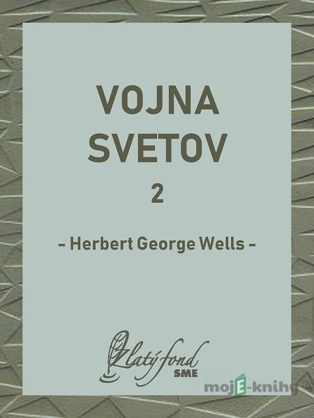 Vojna svetov 2 - Herbert George Wells Vojna svetov 2 - Herbert George Wells