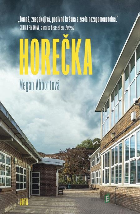 Horečka - Megan Abbott Horečka - Megan Abbott