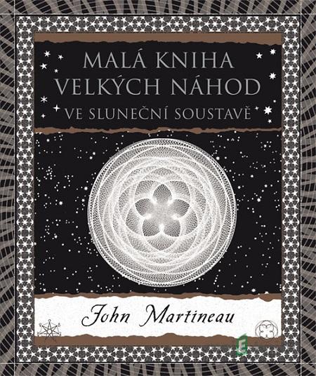 Malá kniha velkých náhod - John Martineau Malá kniha velkých náhod - John Martineau