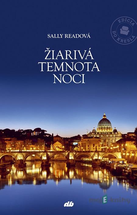 Žiarivá temnota noci - Sally Read Žiarivá temnota noci - Sally Read