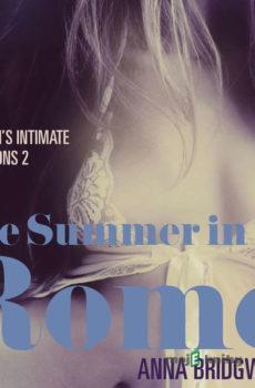 The Summer in Rome - A Woman's Intimate Confessions 2 (EN) - Anna Bridgwater