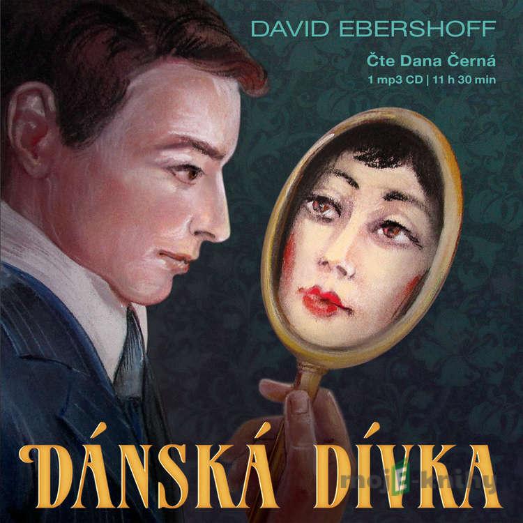 Dánská dívka - David Ebershoff Dánská dívka - David Ebershoff