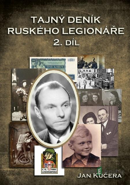 Tajný deník ruského legionáře - 2. díl - Jan Kučera Tajný deník ruského legionáře - 2. díl - Jan Kučera