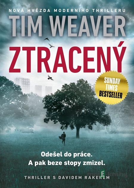 Ztracený - Tim Weaver Ztracený - Tim Weaver