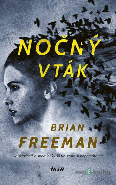 Nočný vták - Brian Freeman Nočný vták - Brian Freeman