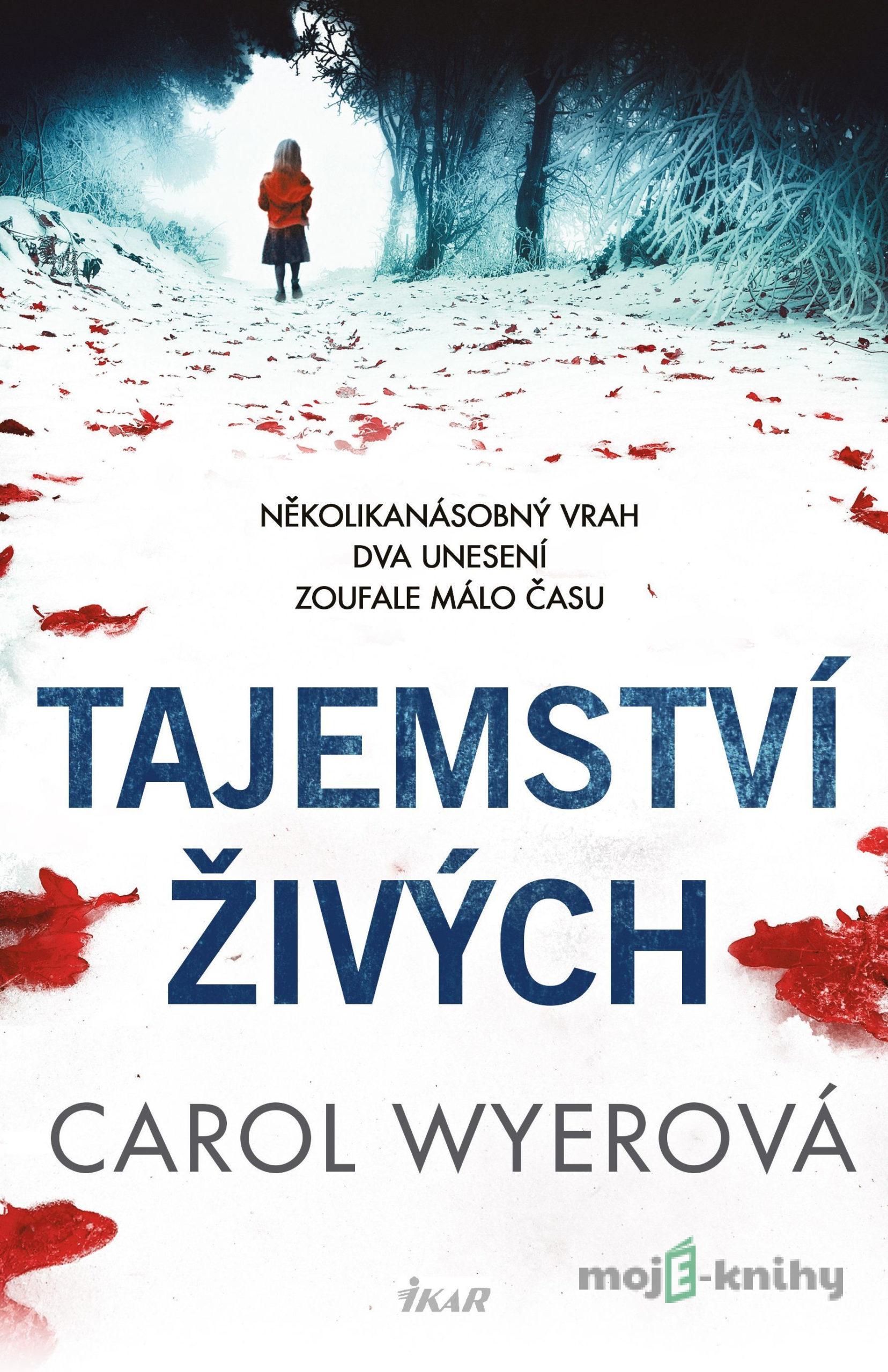 Tajemství živých - Carol Wyer Tajemství živých - Carol Wyer