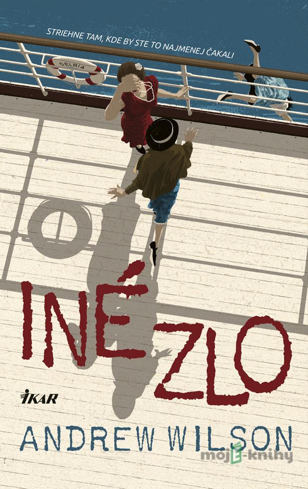 Iné zlo - Andrew Wilson Iné zlo - Andrew Wilson