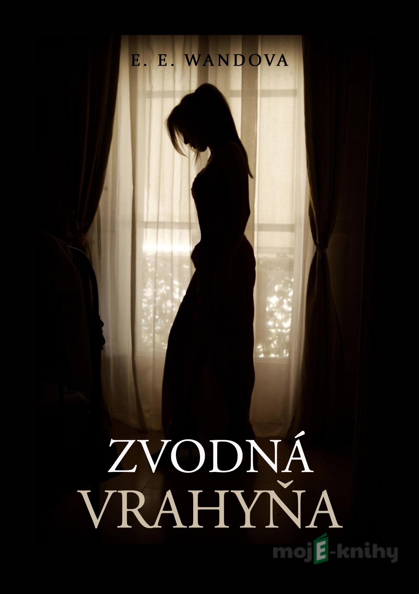 Zvodná vrahyňa - E. E. Wandova Zvodná vrahyňa - E. E. Wandova