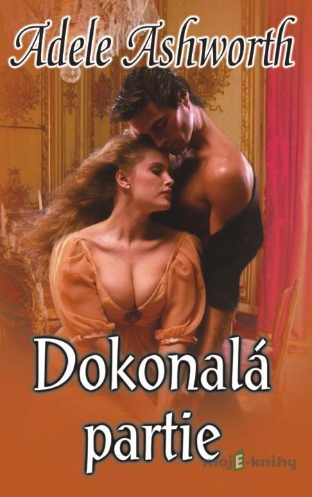 Dokonalá partie - Adele Ashworth Dokonalá partie - Adele Ashworth