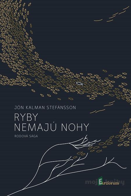 Ryby nemajú nohy - Jón Kalman Stefánsson Ryby nemajú nohy - Jón Kalman Stefánsson