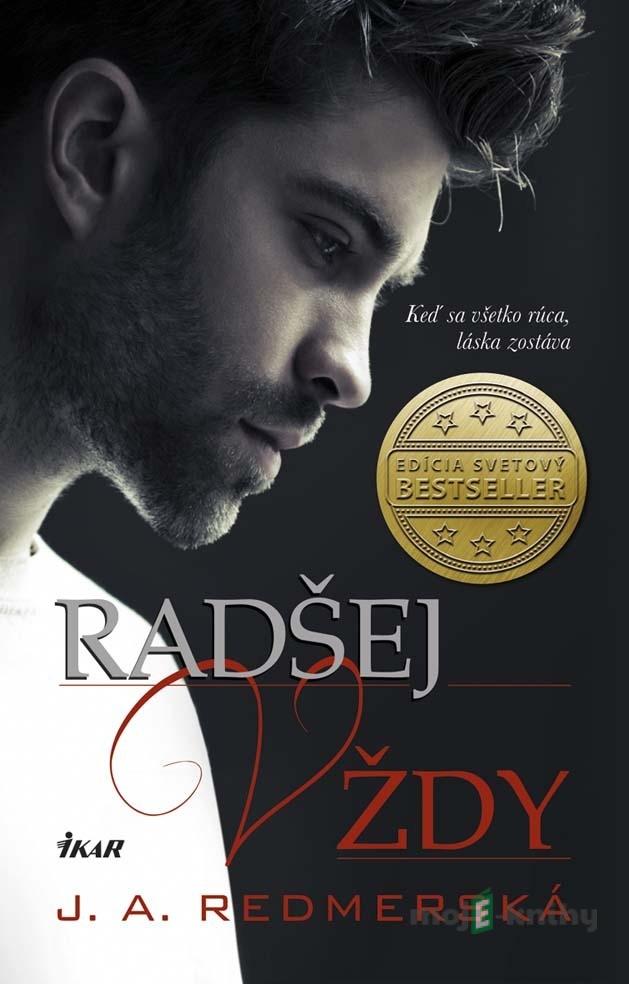 Radšej vždy - J.A. Redmerski Radšej vždy - J.A. Redmerski