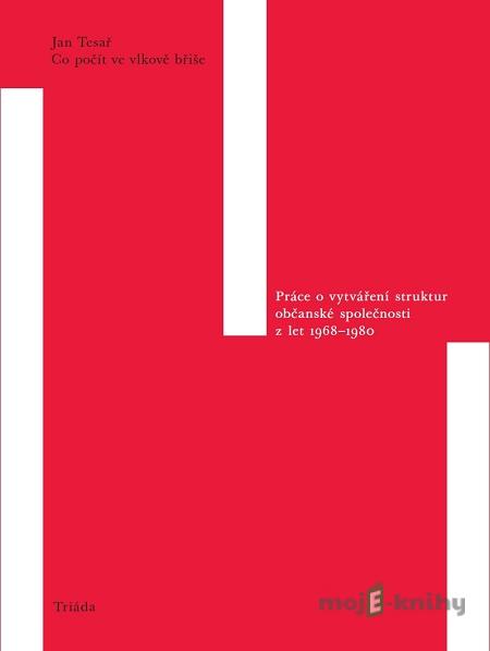 Co počít ve vlkově břiše - Jan Tesař Co počít ve vlkově břiše - Jan Tesař