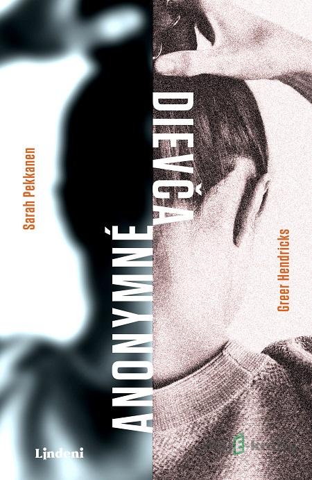 Anonymné dievča - Greer Hendricks, Sarah Pekkanen Anonymné dievča - Greer Hendricks, Sarah Pekkanen